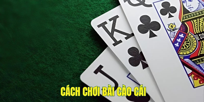 Cách chơi bài cào cái