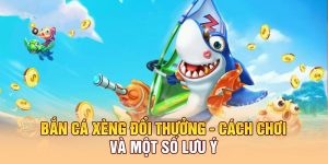 Bắn Cá Xèng Đổi Thưởng