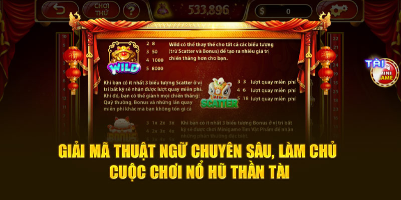 Giải mã thuật ngữ chuyên sâu, làm chủ cuộc chơi Nổ Hũ Thần Tài