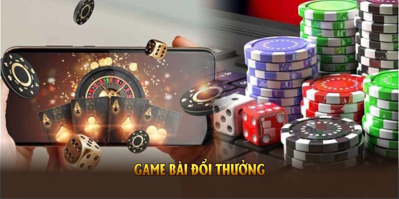 Tải và cài đặt game bài đổi thưởng nhiều người chơi nhất