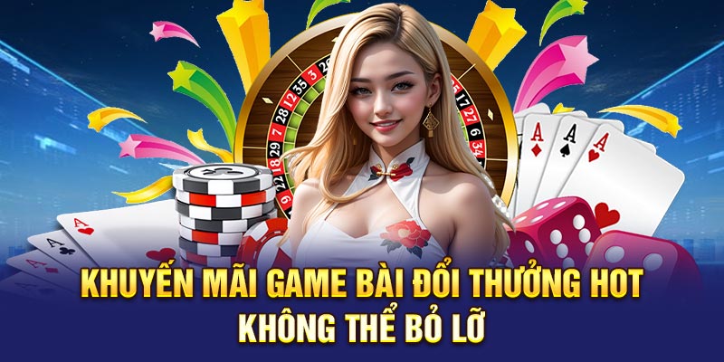 Khuyến mãi game bài đổi thưởng